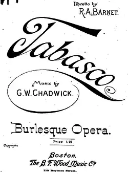 Burlesque Opera of Tabasco, 1894