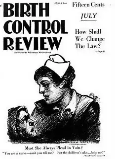 Cover of a magazine, titled Birth Control Review, showing a nurse holding an ailing woman, caption says "You are a nurse—can you tell me? For the children's sake—help me!"