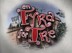 Title card for En fyra för tre