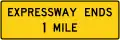 W19-2 Expressway ends (distance)