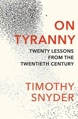 Cover of the book "On Tyranny" by Timothy Snyder