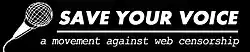Save Your Voice: a movement against internet censorship