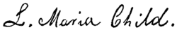 L. Maria Child