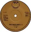 Ride a White Swan Fly Records