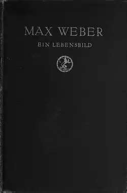 The original edition of Max Weber. Ein Lebensbild.